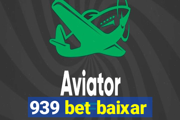 939 bet baixar